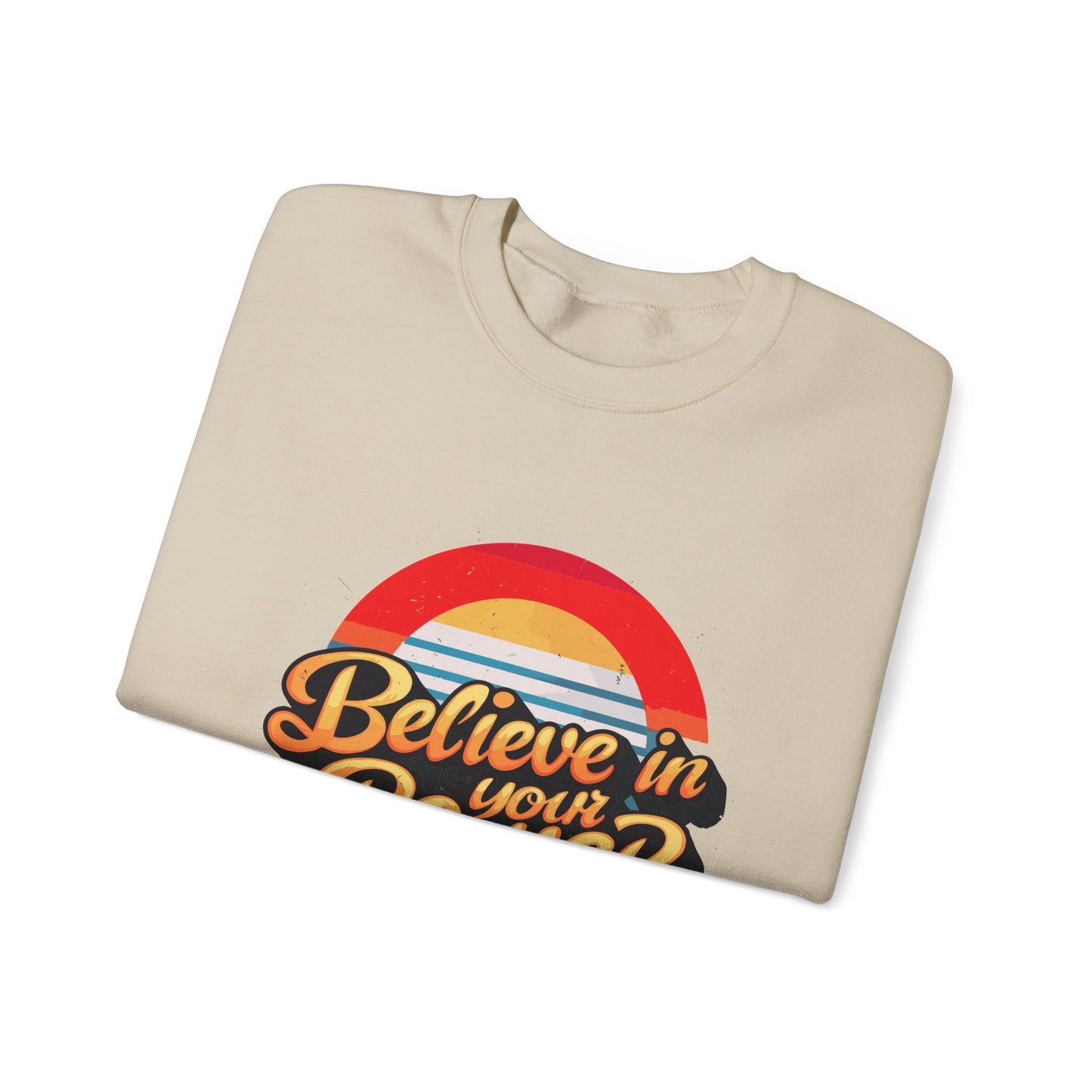 Believe In Your Power Unisex Heavy Blend™ Crewneck Sweatshirt