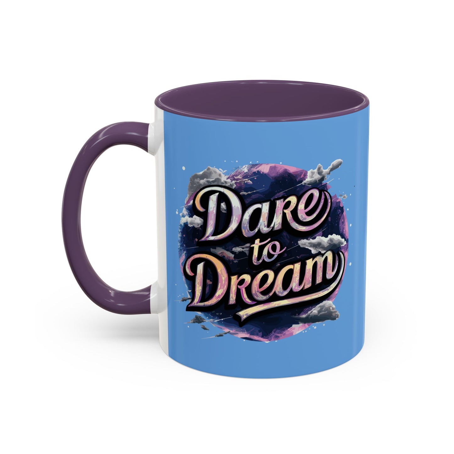 Dare To DreamDare To Dream Accent Coffee Mug (11, 15oz)