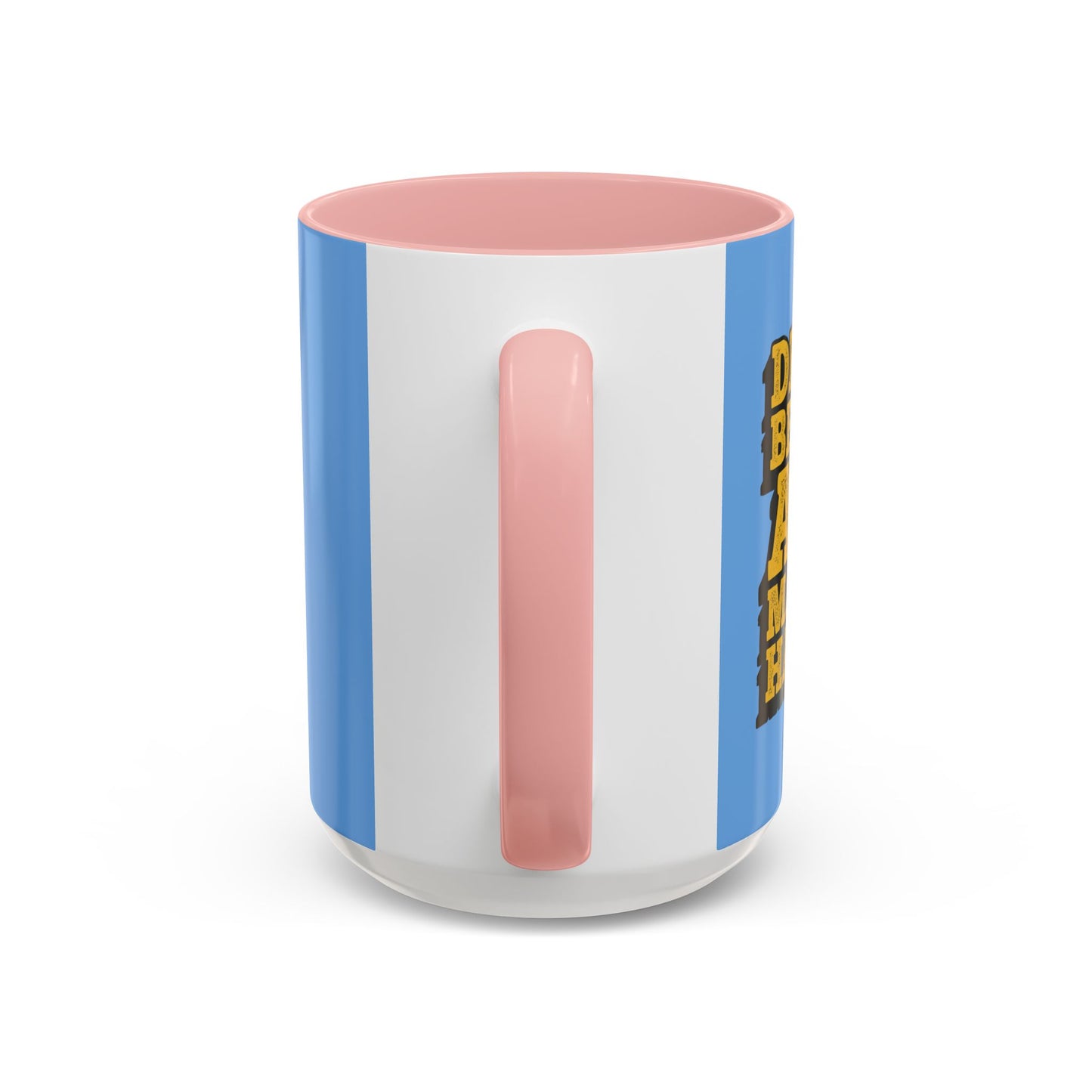 Dream Believe And Make It Happen Accent Coffee Mug (11, 15oz)