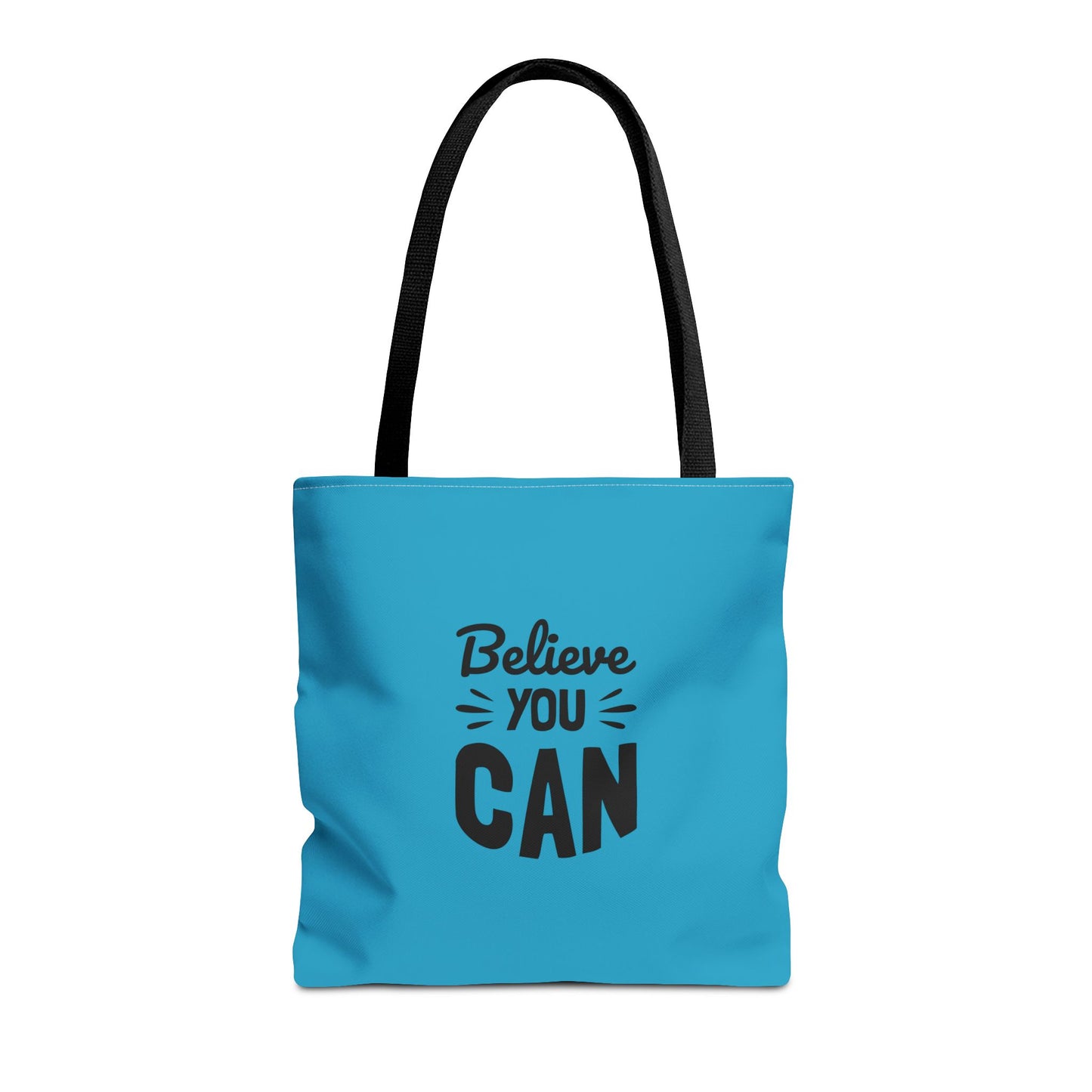 Believe You Can Tote Bag (AOP)