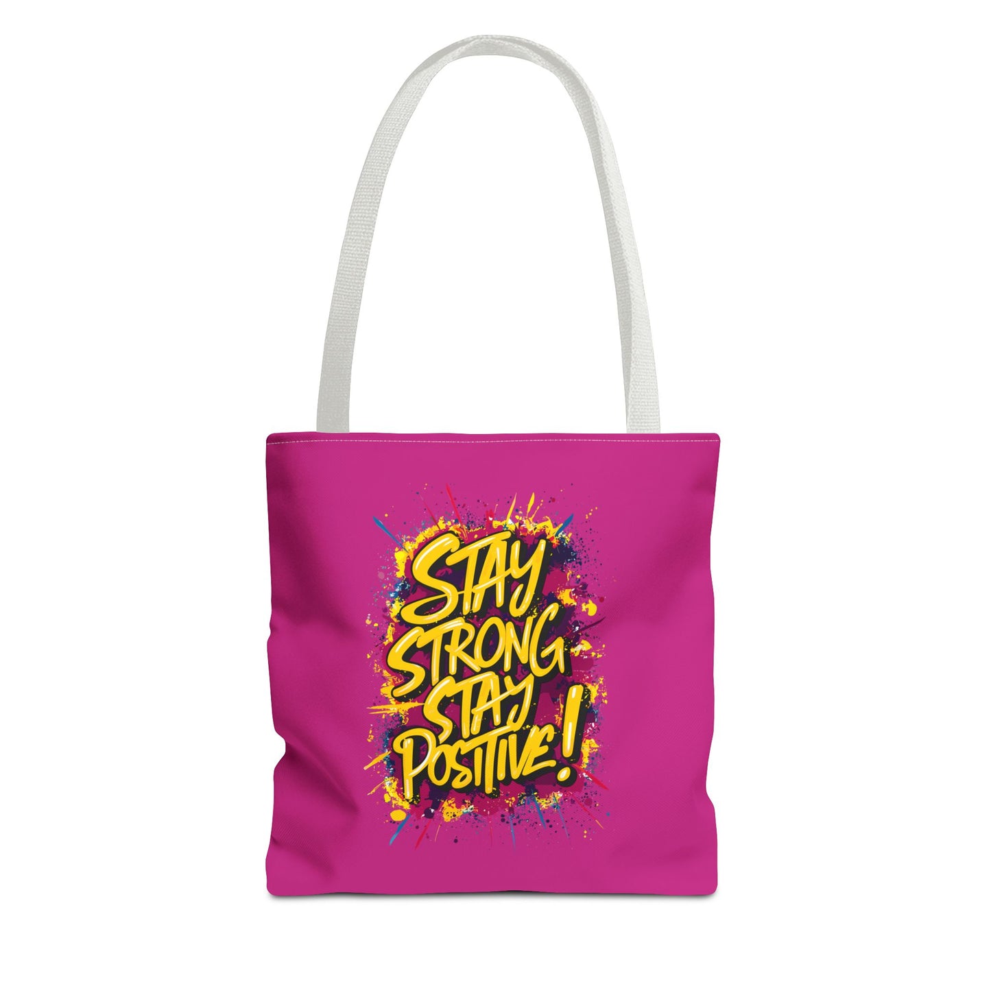 Stay Strong Stay Positive! Tote Bag (AOP)