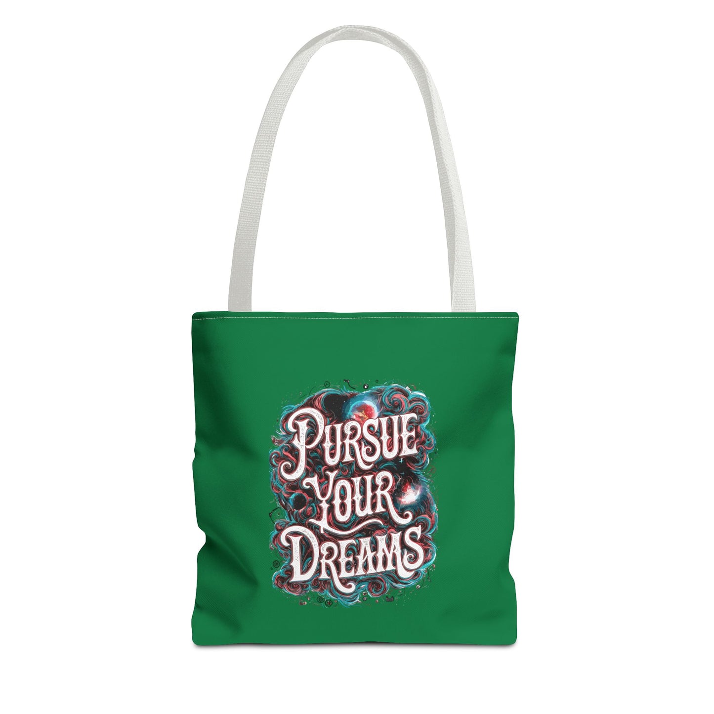 Pursue Your Dreams Tote Bag (AOP)
