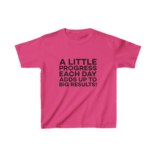 A Little Progress Each Day Adds Up To Big Results! Kids Heavy Cotton™ Tee