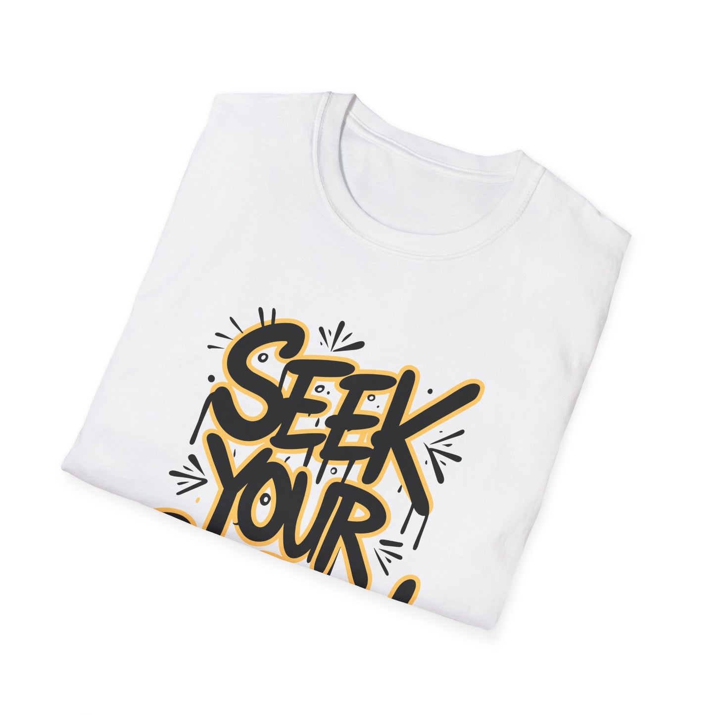 Seek Your Purpose! Unisex Softstyle T-Shirt