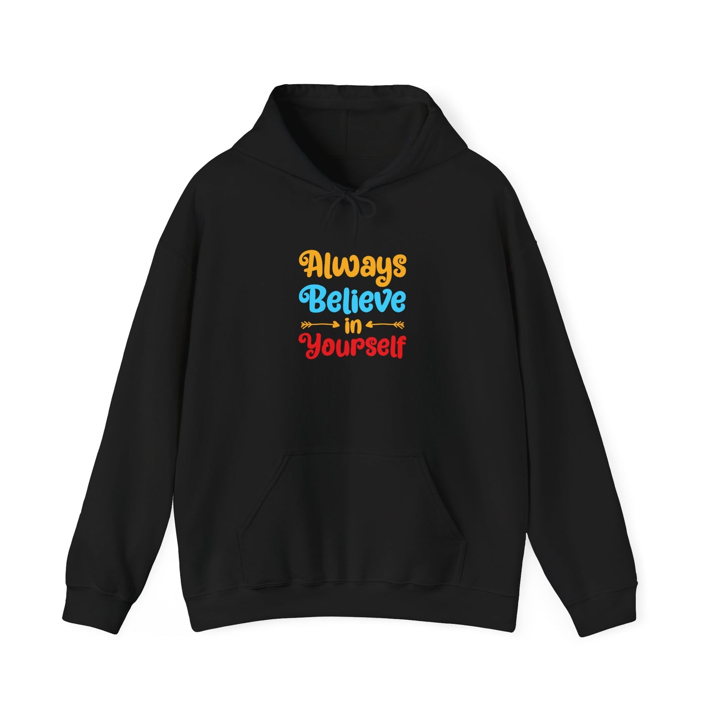 Always Believe In Yourself Unisex Heavy Blend™ Hooded Sweatshirt