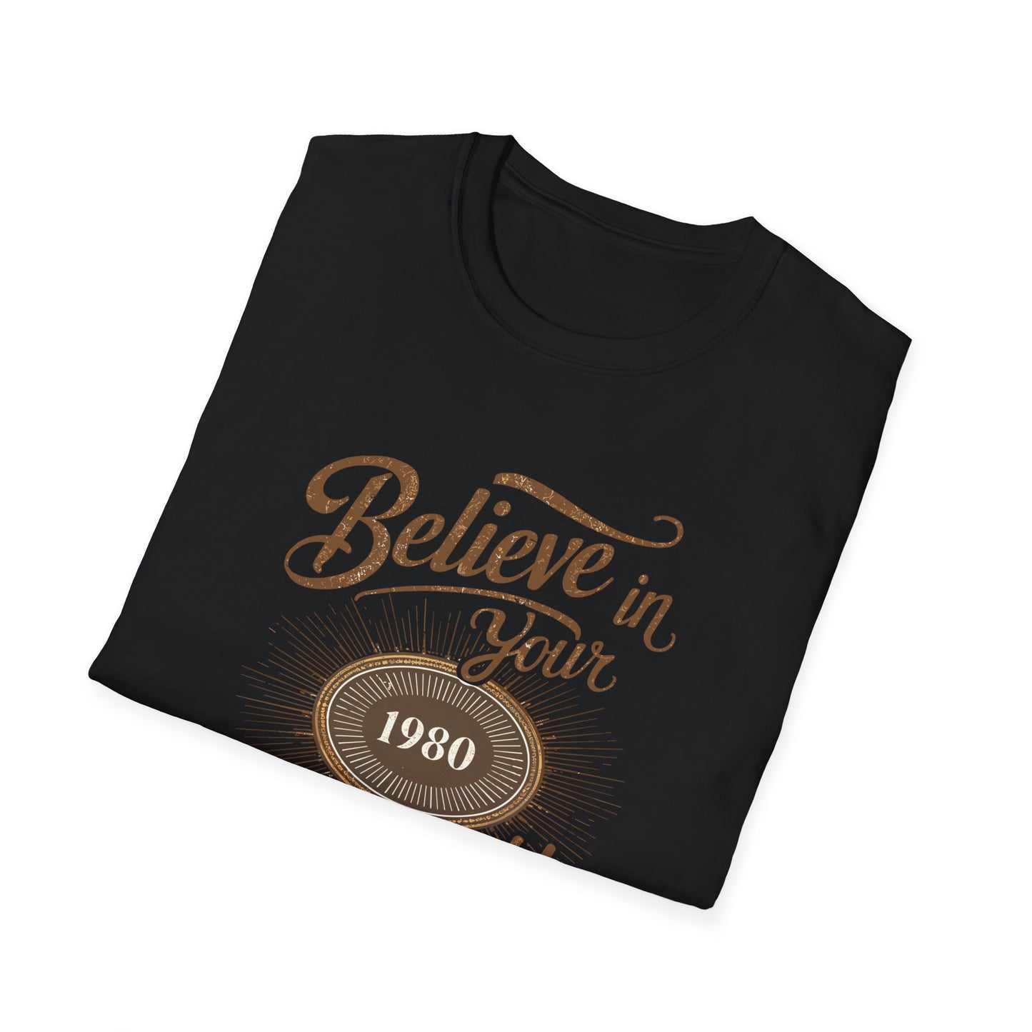 Believe In Your Unstopable Potential Unisex Softstyle T-Shirt