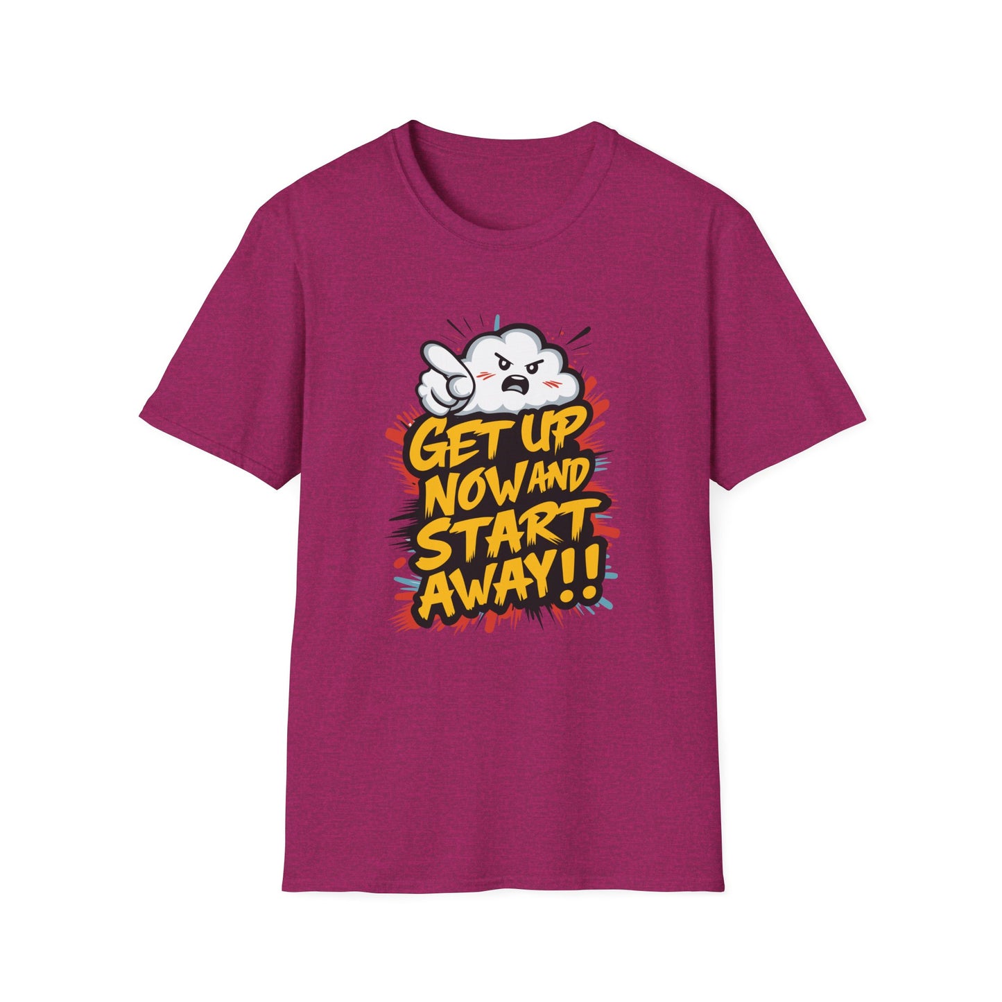 Get Up Now And Start Away!! Unisex Softstyle T-Shirt