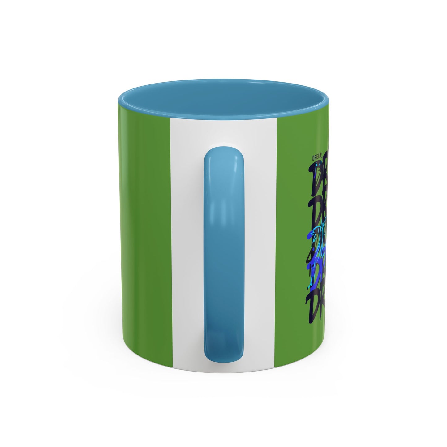 Dream Motivation Accent Coffee Mug (11, 15oz)