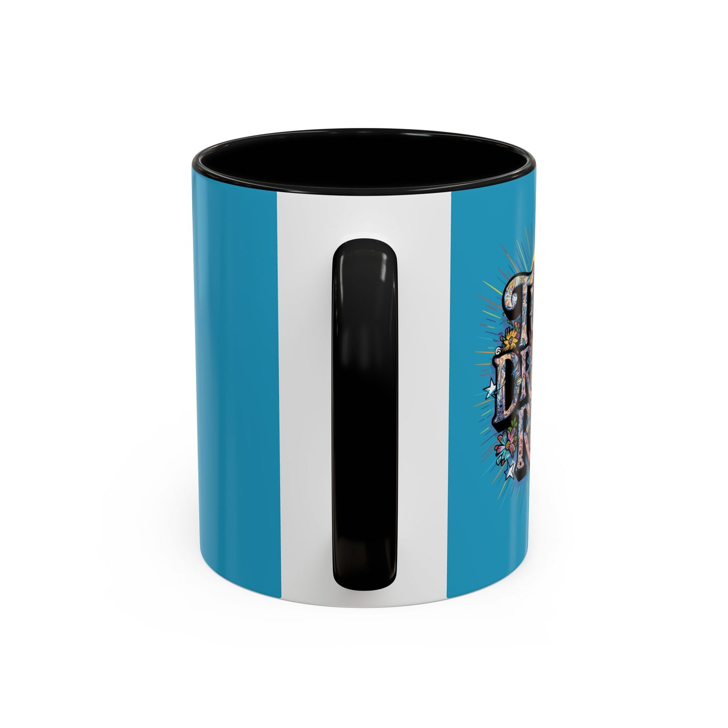 Turns Dreams Real Accent Coffee Mug (11, 15oz)