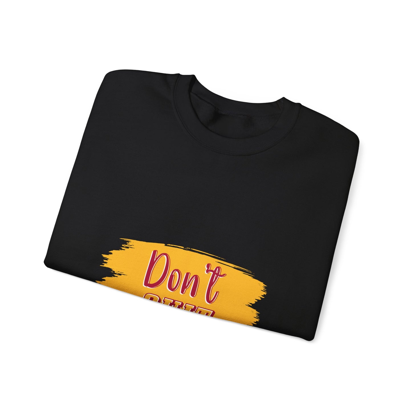 Don't Quit Unisex Heavy Blend™ Crewneck Sweatshirt