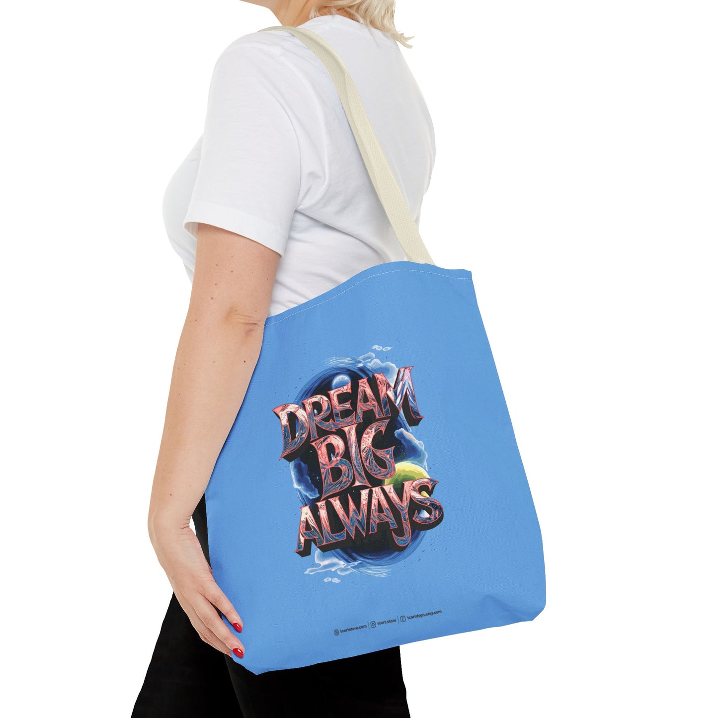 Dream Big Always Tote Bag (AOP)