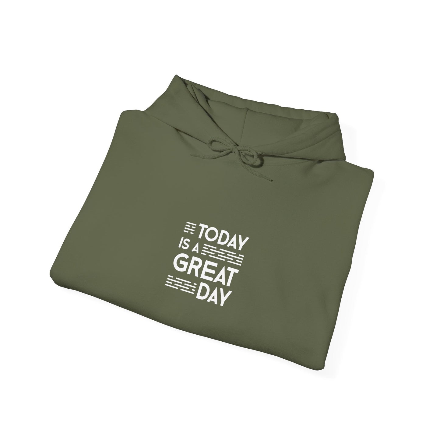 Today Is A Great Day Unisex Heavy Blend™ Hooded Sweatshirt