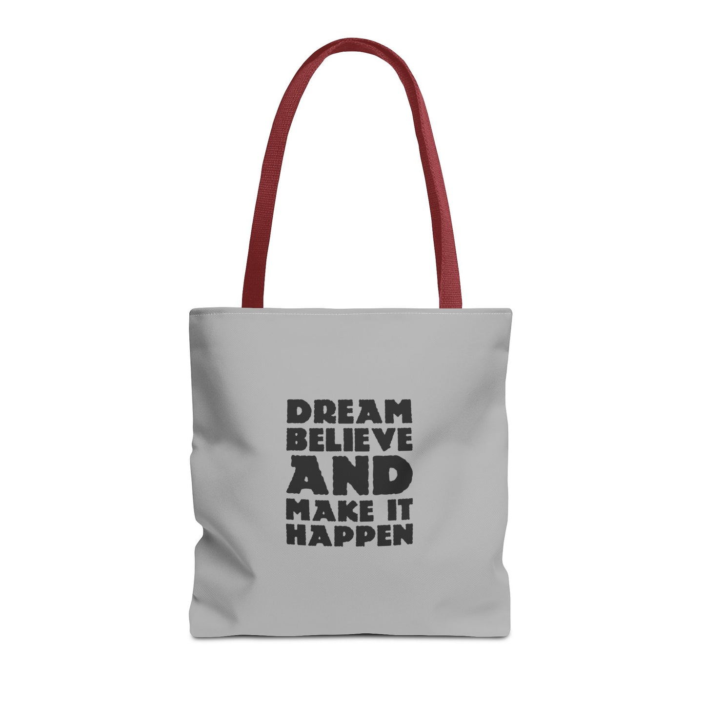 Dream Believe And Make It Happen Tote Bag (AOP)