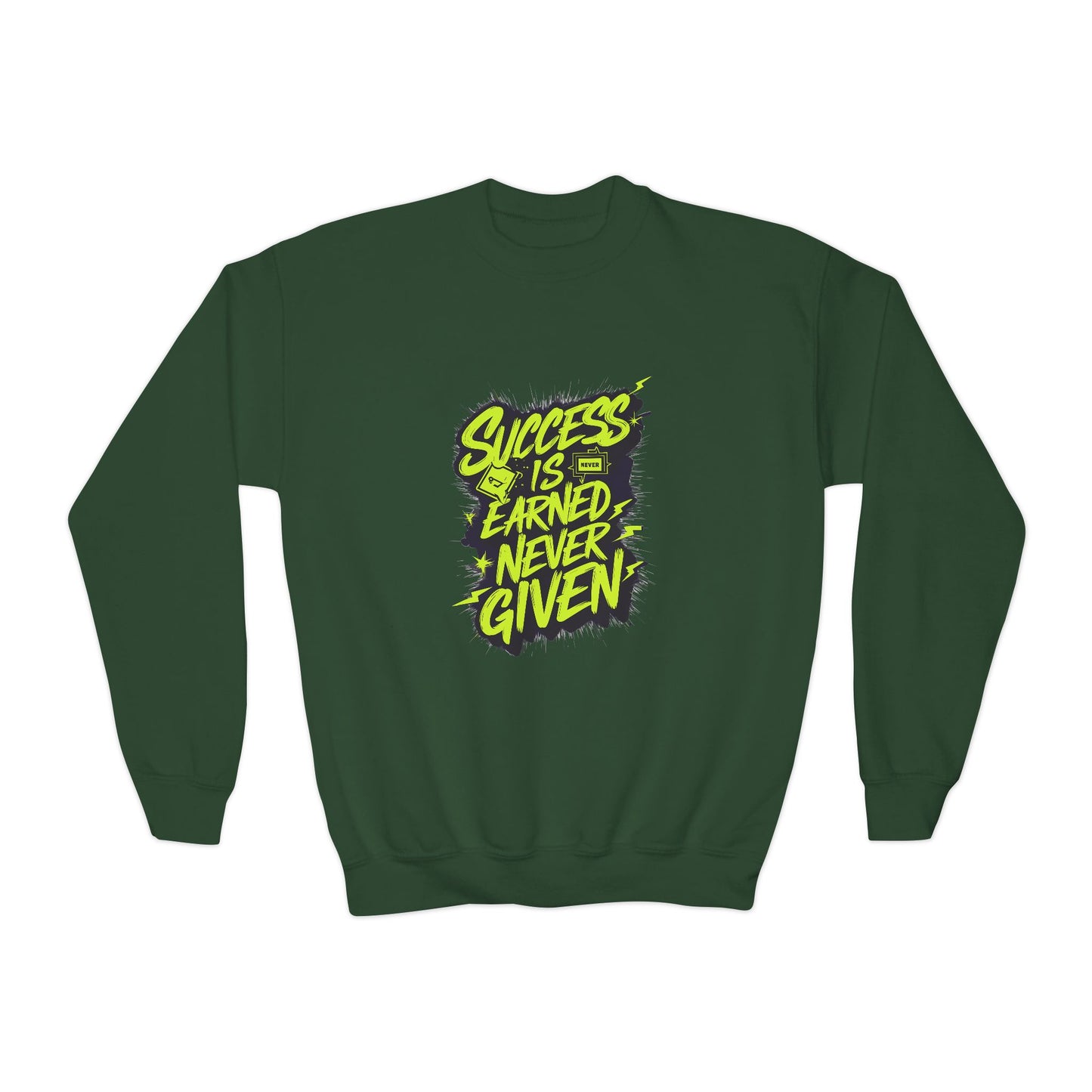 Success Is Never Earned Never Given Youth Crewneck Sweatshirt