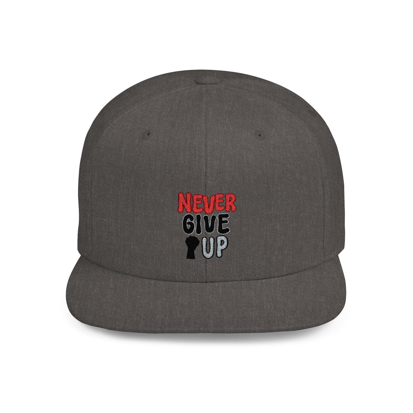 Never Give Up Flat Bill Snapback