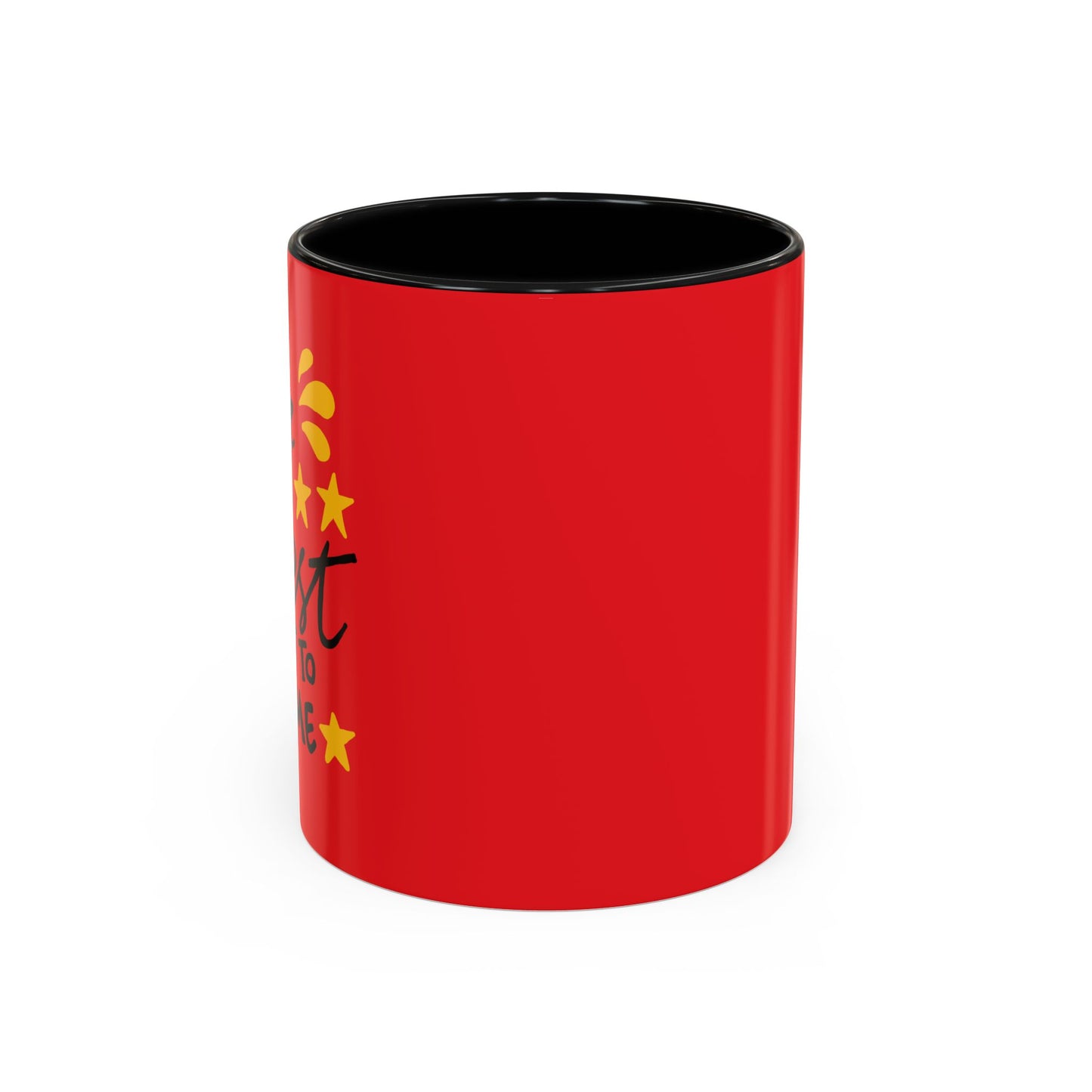 The Best Is Yet To Come vAccent Coffee Mug (11, 15oz)