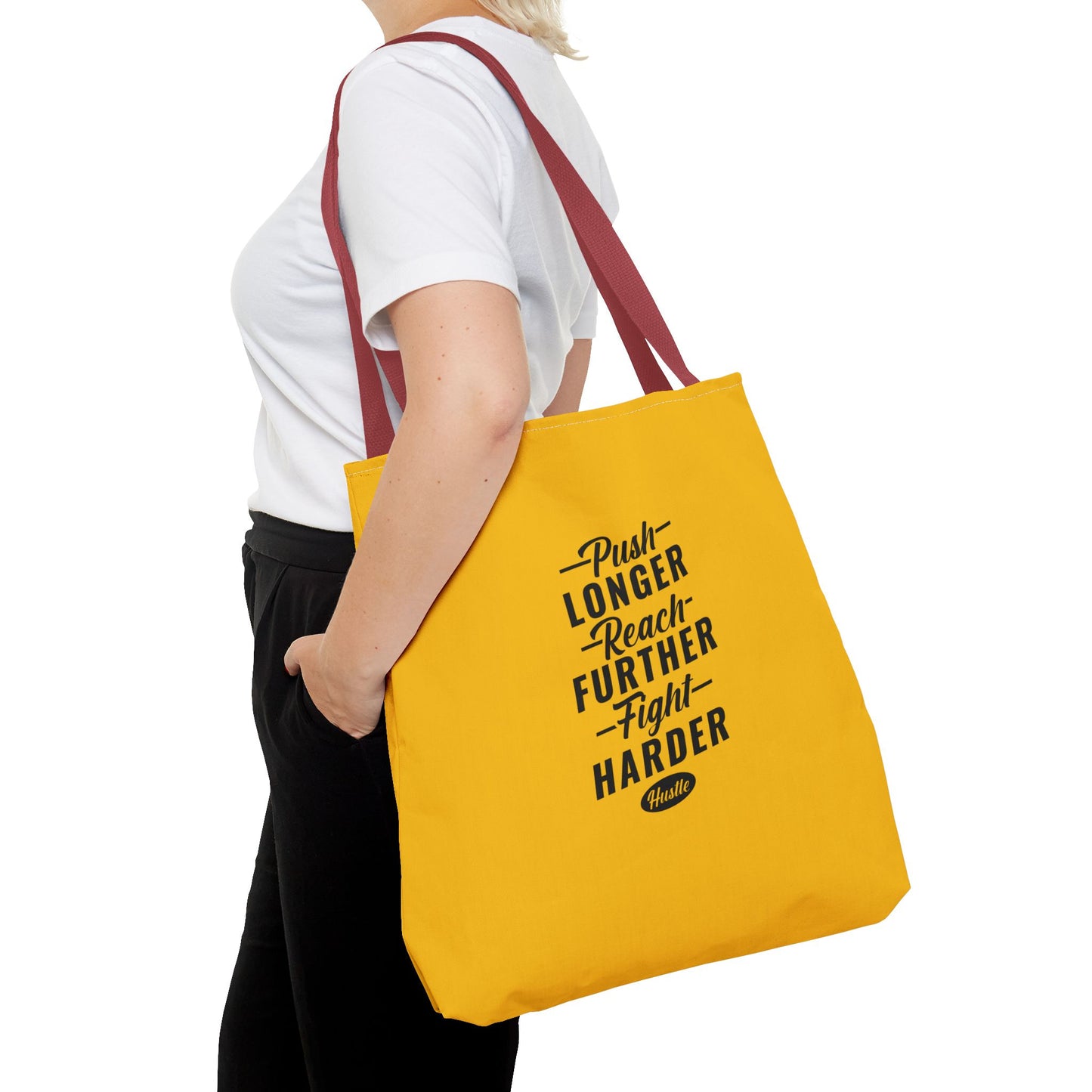 Push Longer Reach Further Fight Harder Hustle Tote Bag (AOP)