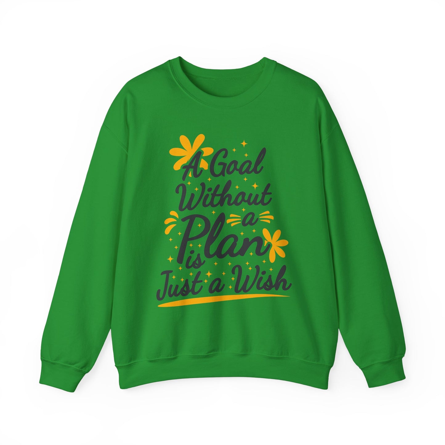 A Goal Without A Plan Is Just A Wish Unisex Heavy Blend™ Crewneck Sweatshirt