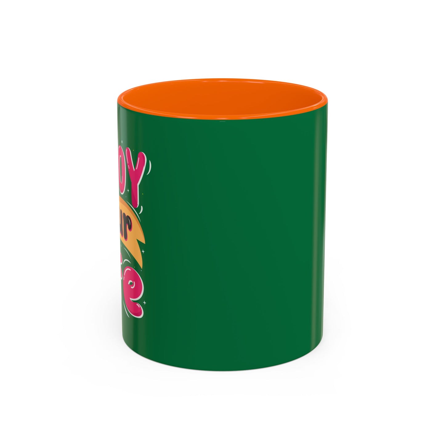 Enjoy Your Life Accent Coffee Mug (11, 15oz)