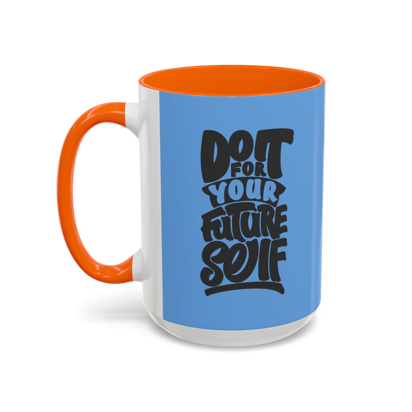 Do It For Your Future Self Accent Coffee Mug (11, 15oz)