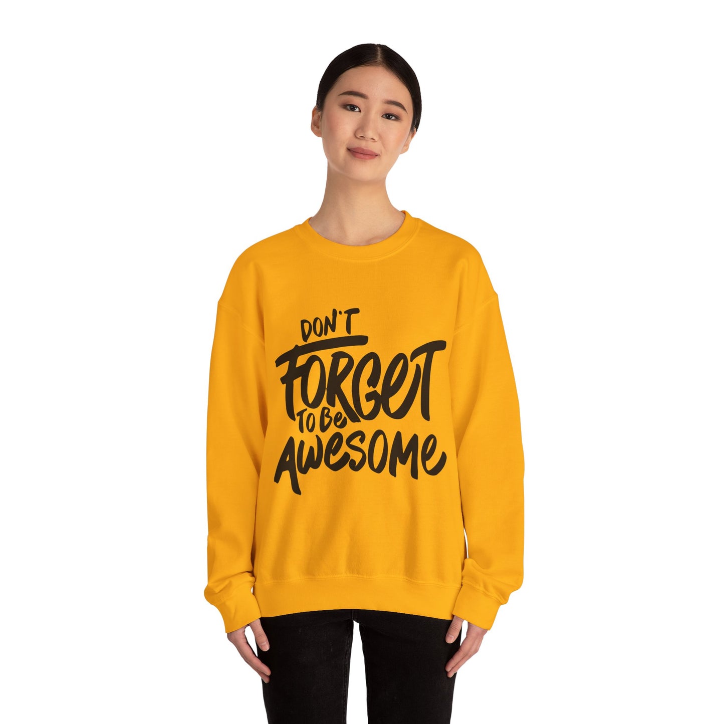 Don't Forget To Be Awesome Unisex Heavy Blend™ Crewneck Sweatshirt