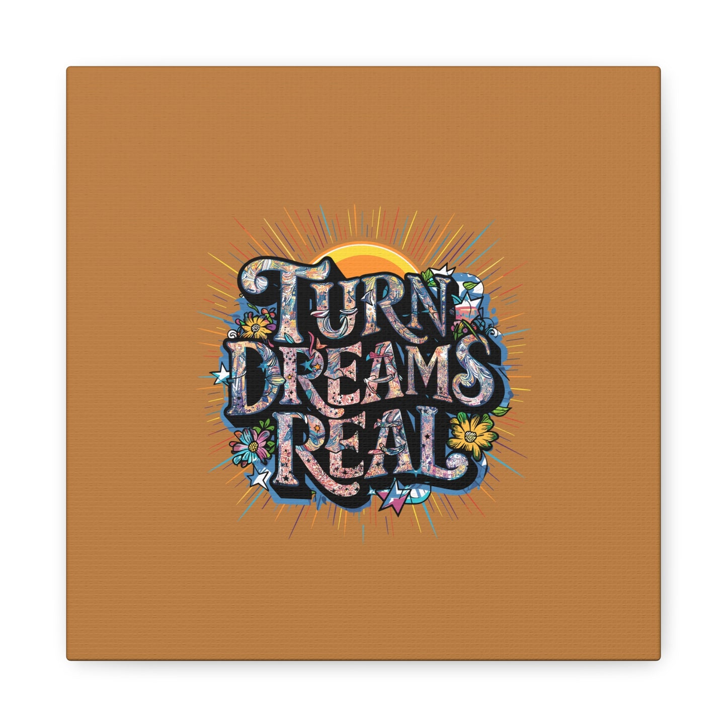 Turns Dreams Real Matte Canvas, Stretched, 1.25"