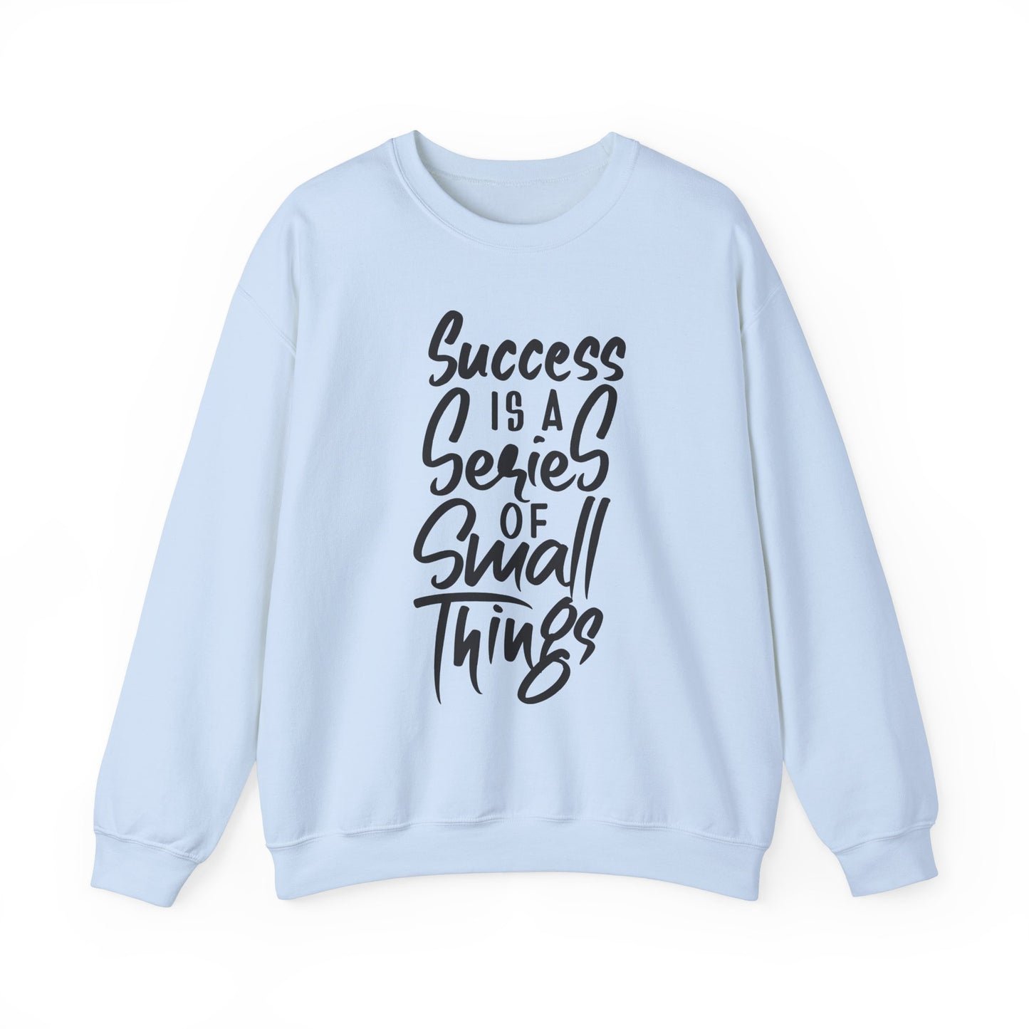 Success Is A Series Of Small Things Unisex Heavy Blend™ Crewneck Sweatshirt