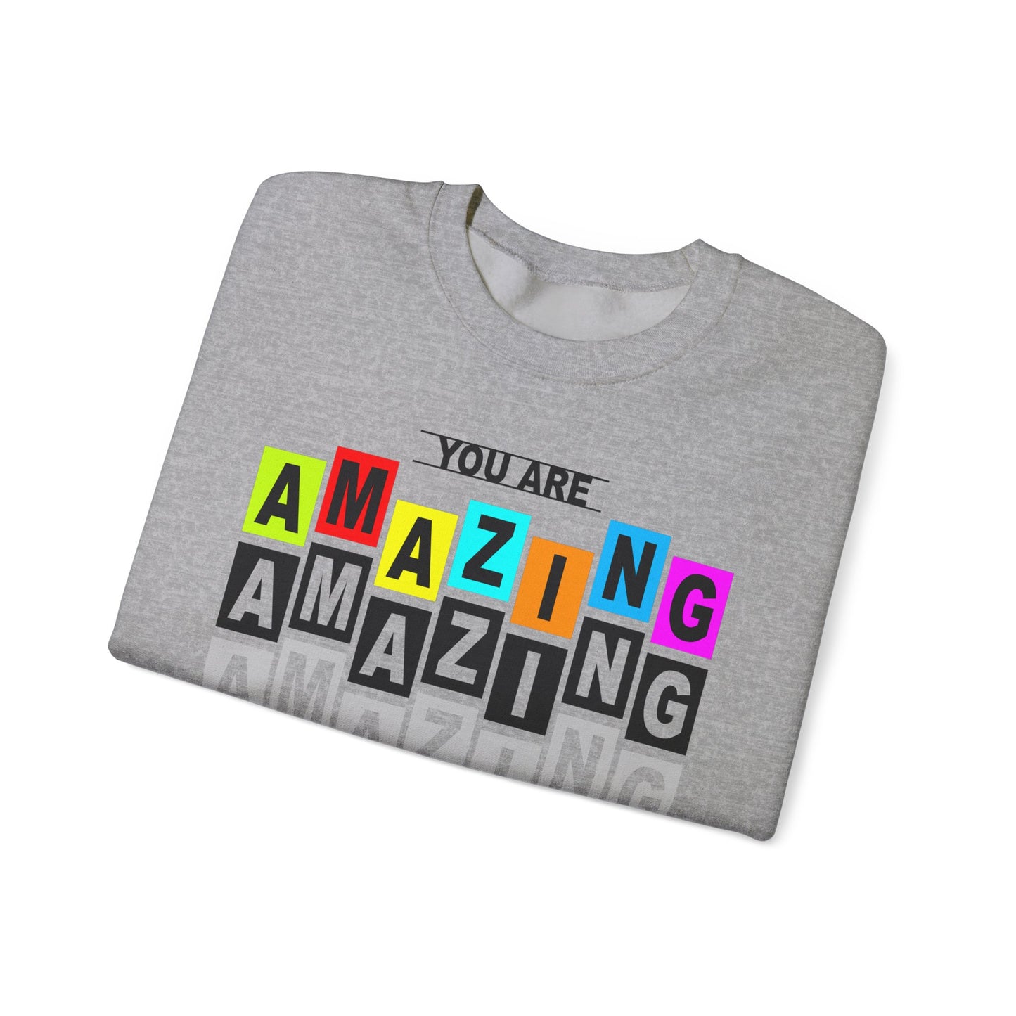 You Are Amazing Unisex Heavy Blend™ Crewneck Sweatshirt