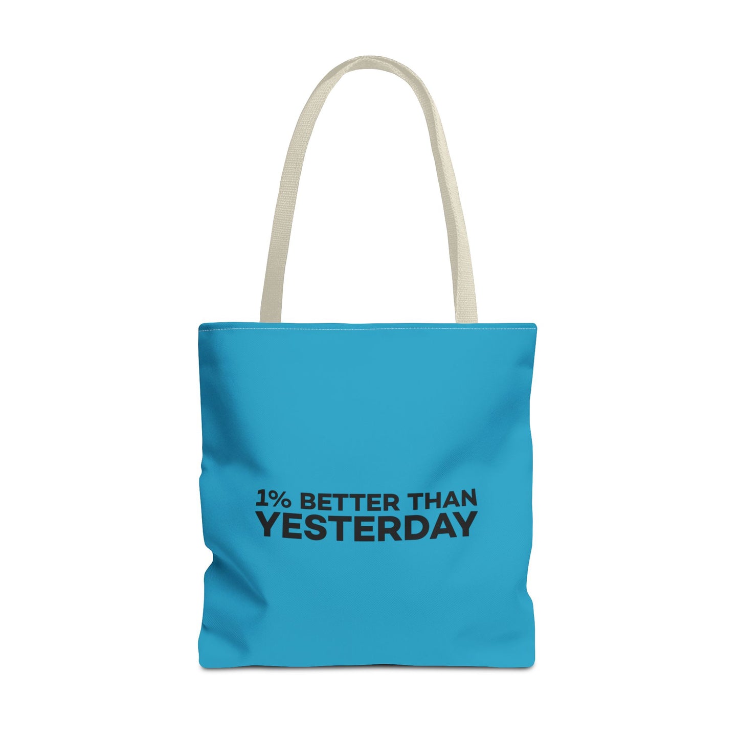 1% Better Than Yesterday Tote Bag (AOP)