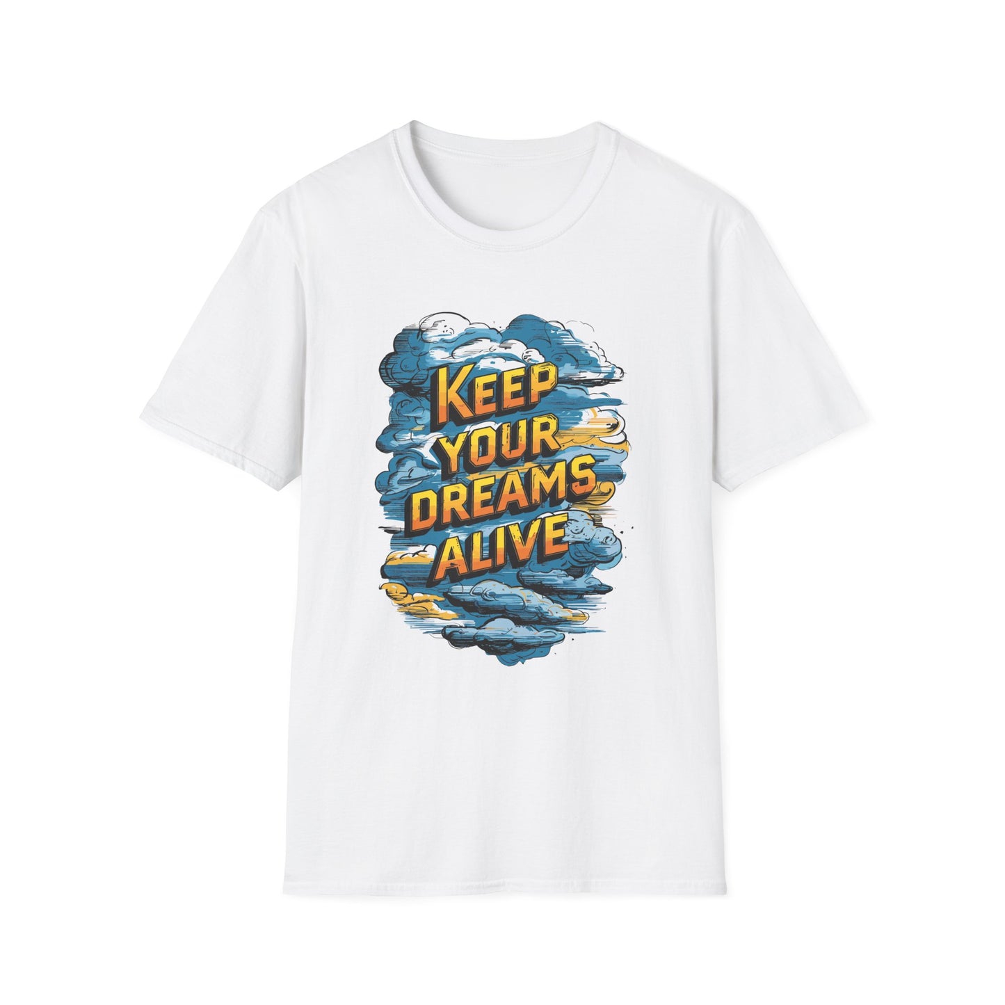 Keep Your Dreams Alive Unisex Softstyle T-Shirt
