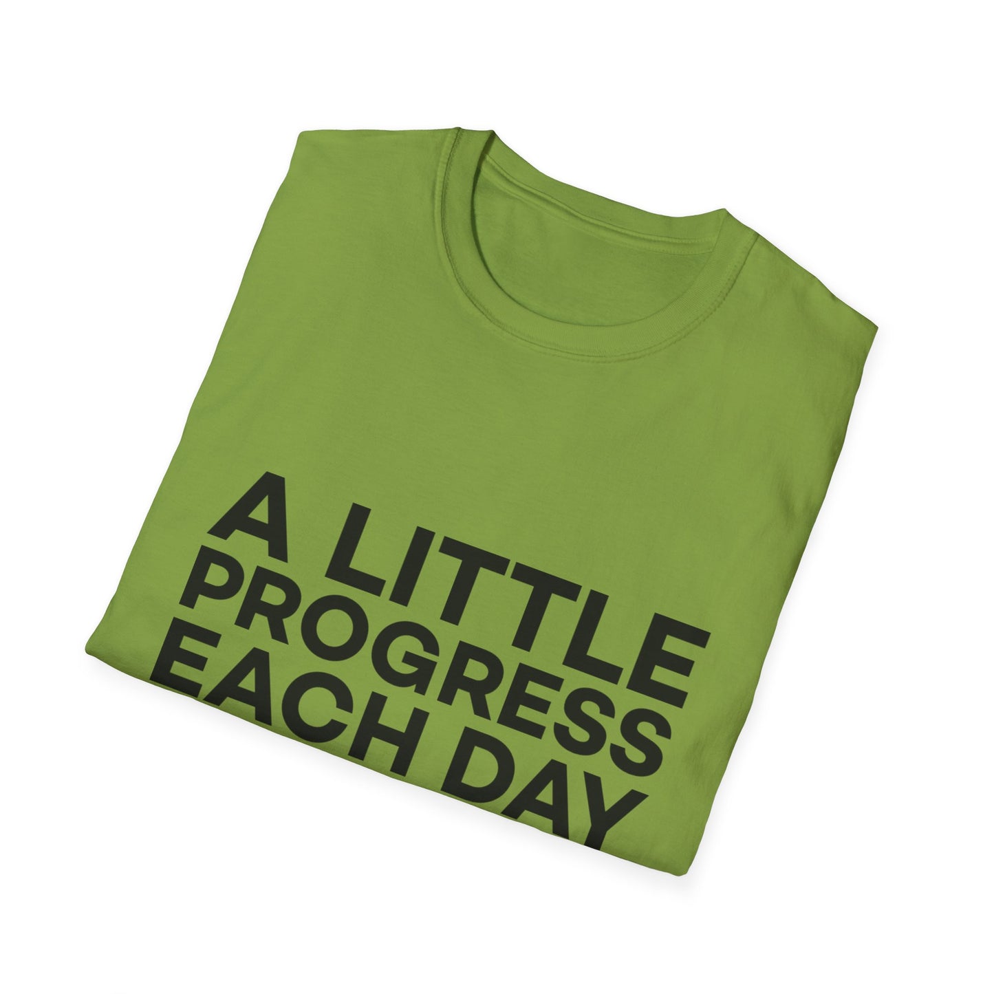 A Little Progress Each Day Adds Up To Big Results! Unisex Softstyle T-Shirt