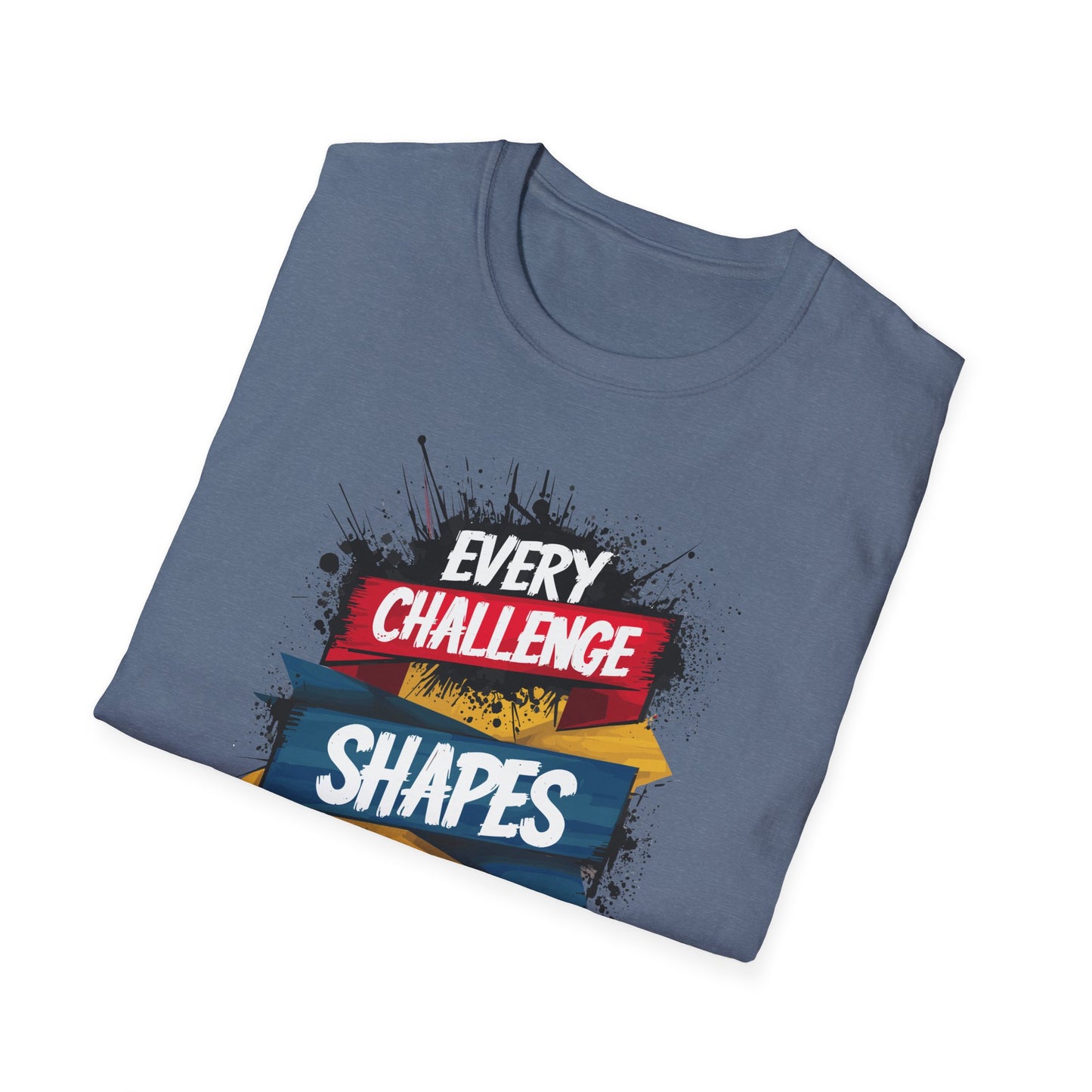 Every Challenge Shapes Your Strength Unisex Softstyle T-Shirt
