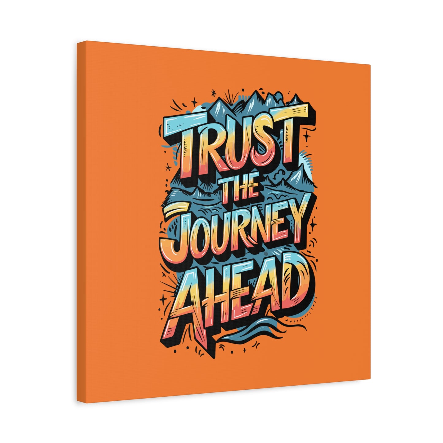 Trust The Journey Ahead Matte Canvas, Stretched, 1.25"