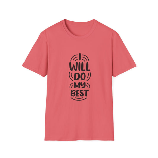 I Will Do My Best Unisex Softstyle T-Shirt