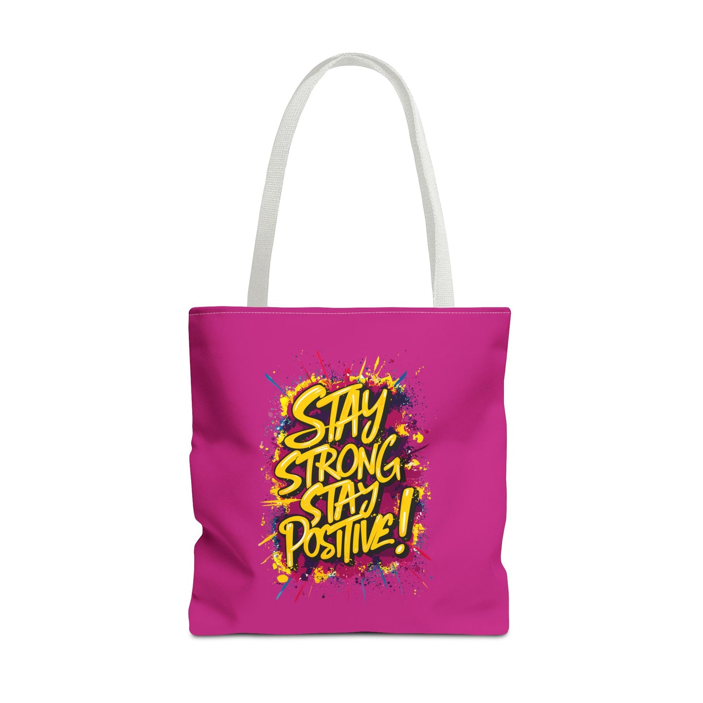 Stay Strong Stay Positive! Tote Bag (AOP)