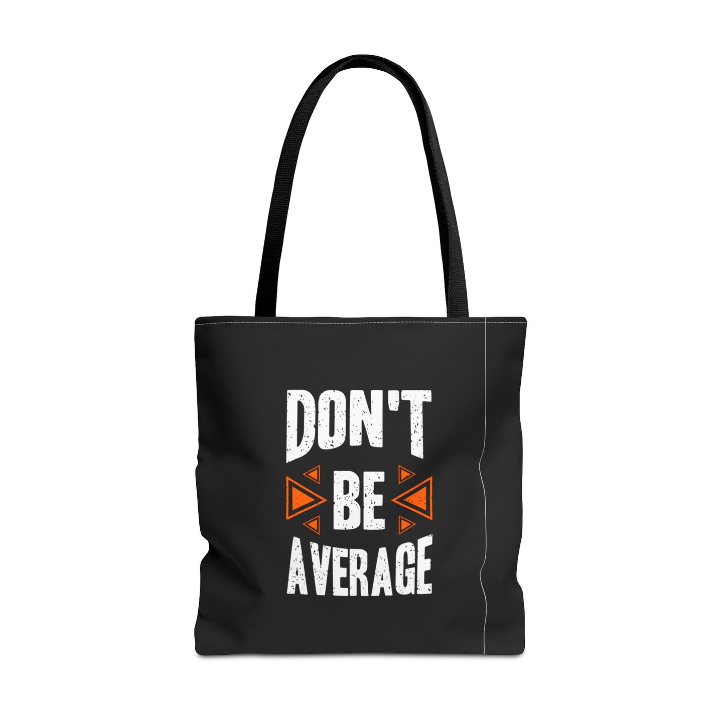 Don't Be Average Tote Bag (AOP)
