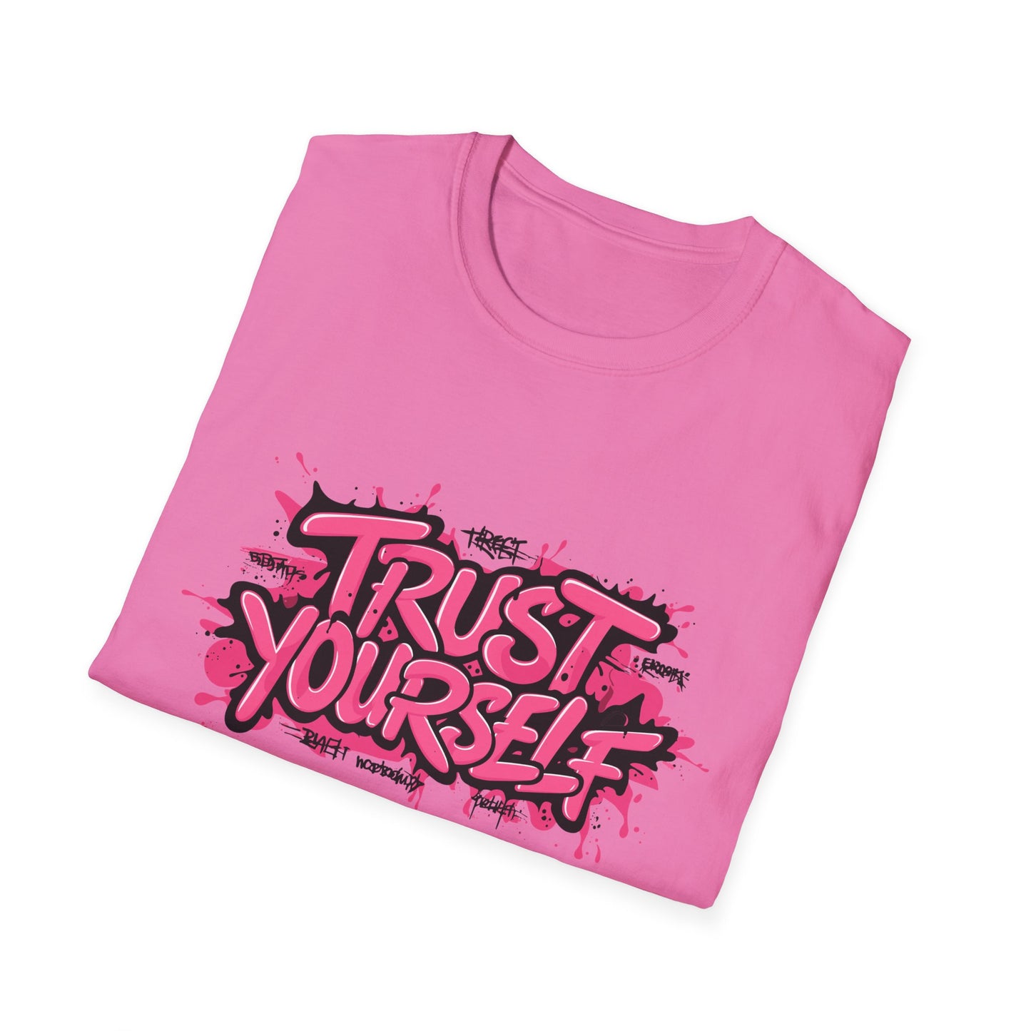 Trust Yourself Unisex Softstyle T-Shirt