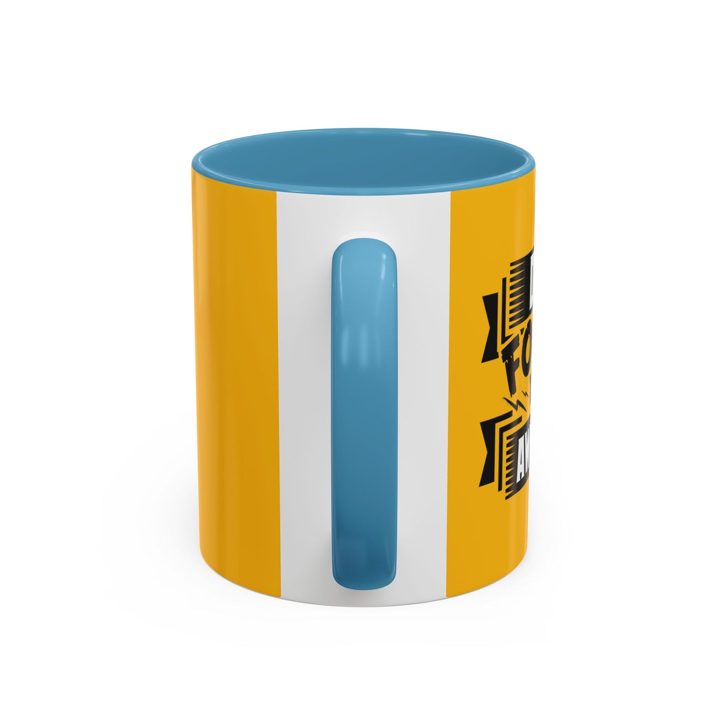 Don't Forget To Be Awesome Accent Coffee Mug (11, 15oz)