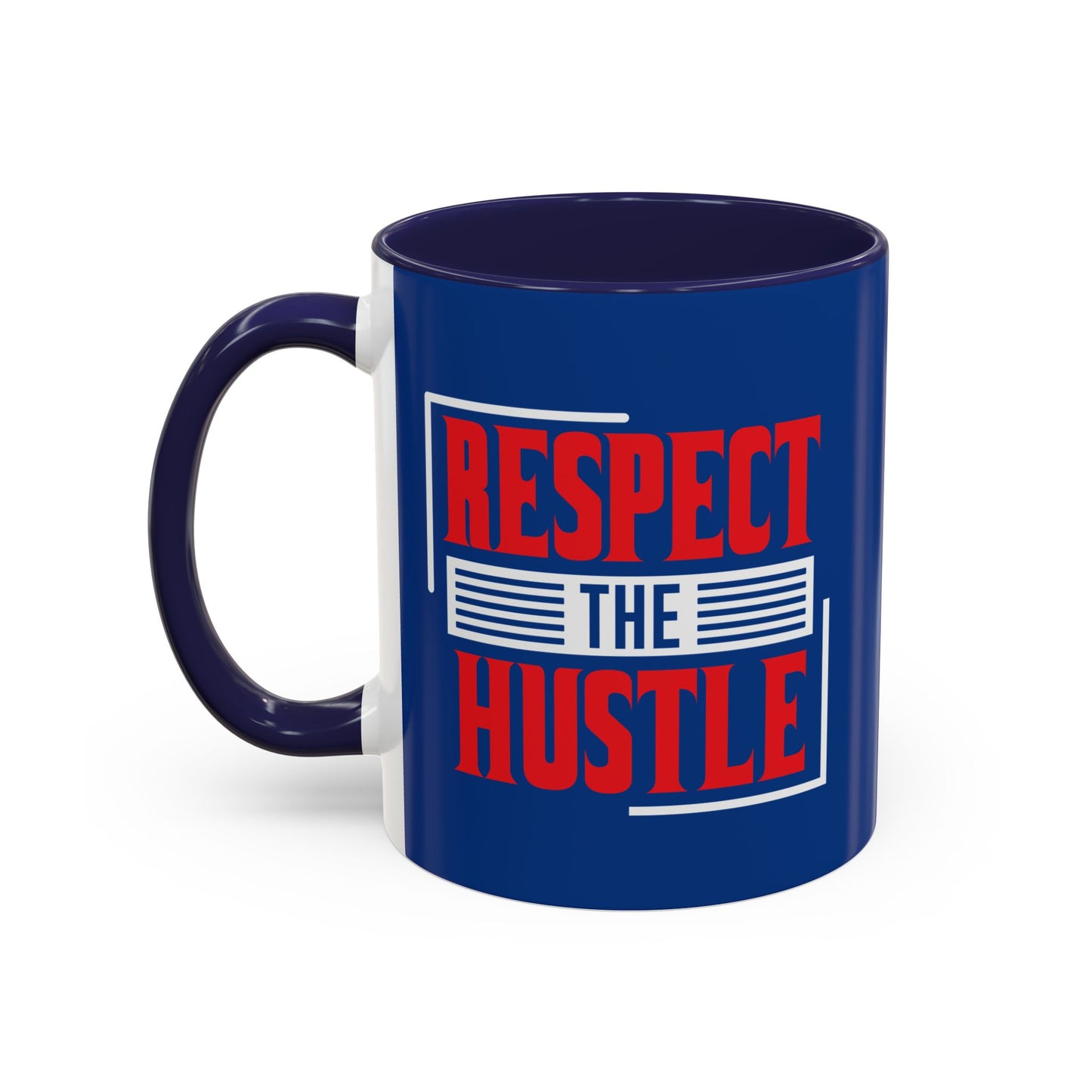 Respect The Hustle Accent Coffee Mug (11, 15oz)