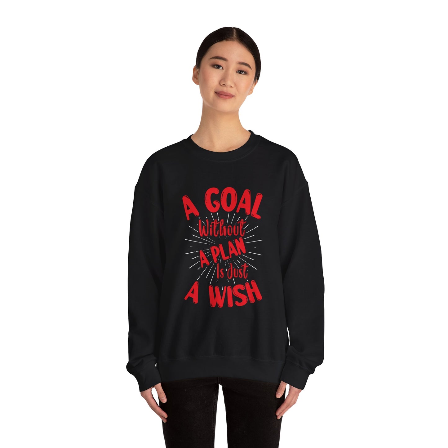 A Goal Without A Plan Is Just A Wish Unisex Heavy Blend™ Crewneck Sweatshirt