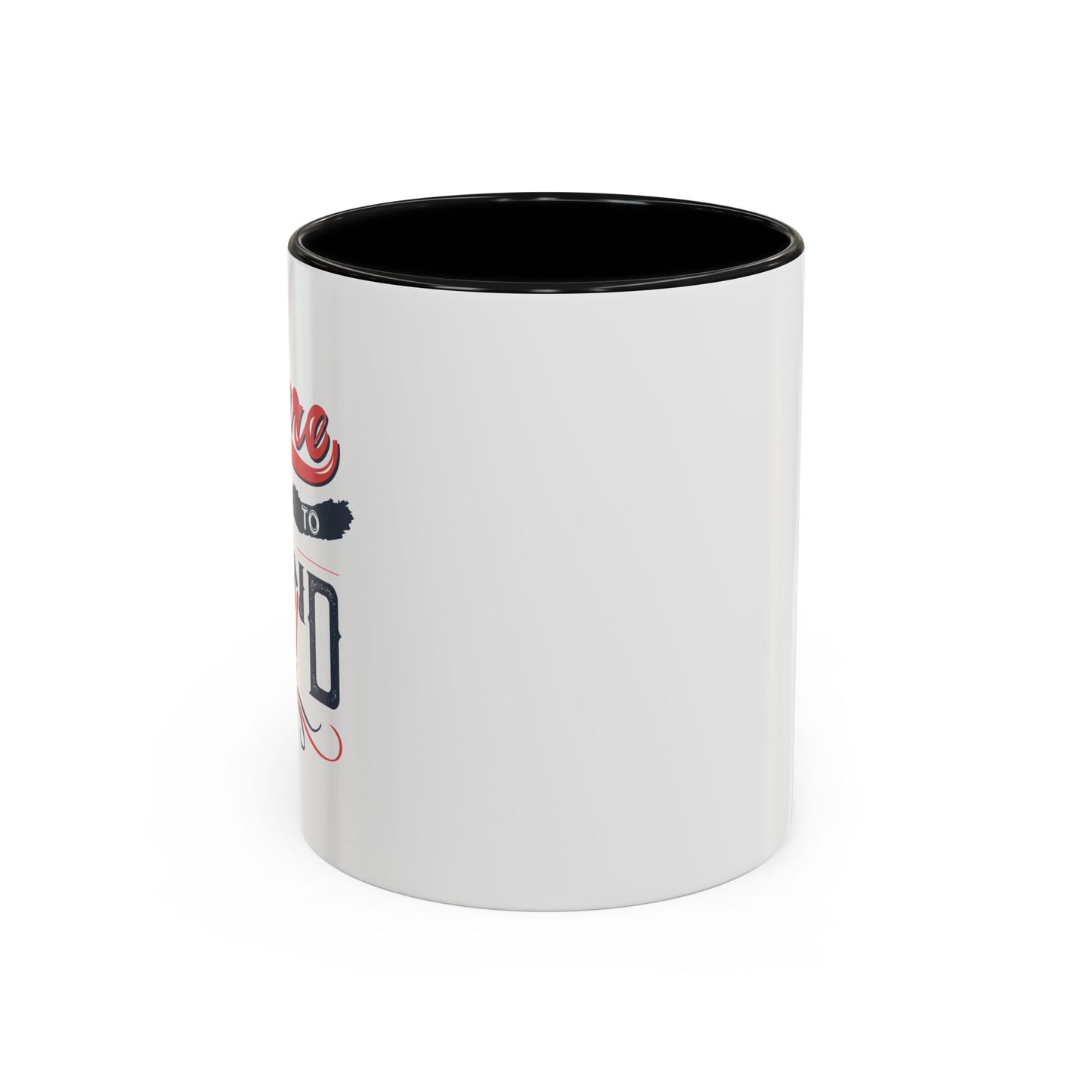 Dare To Stand Out Accent Coffee Mug (11, 15oz)