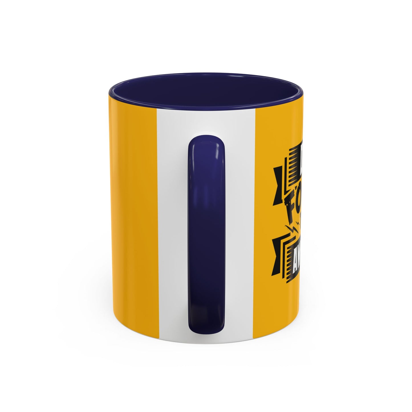 Don't Forget To Be Awesome Accent Coffee Mug (11, 15oz)