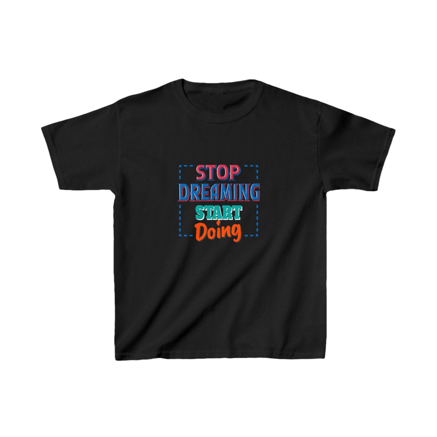 Stop Dreaming Start Doing Kids Heavy Cotton™ Tee