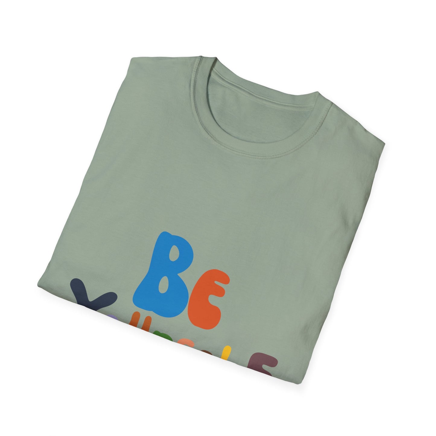Be Yourself  Unisex Softstyle T-Shirt