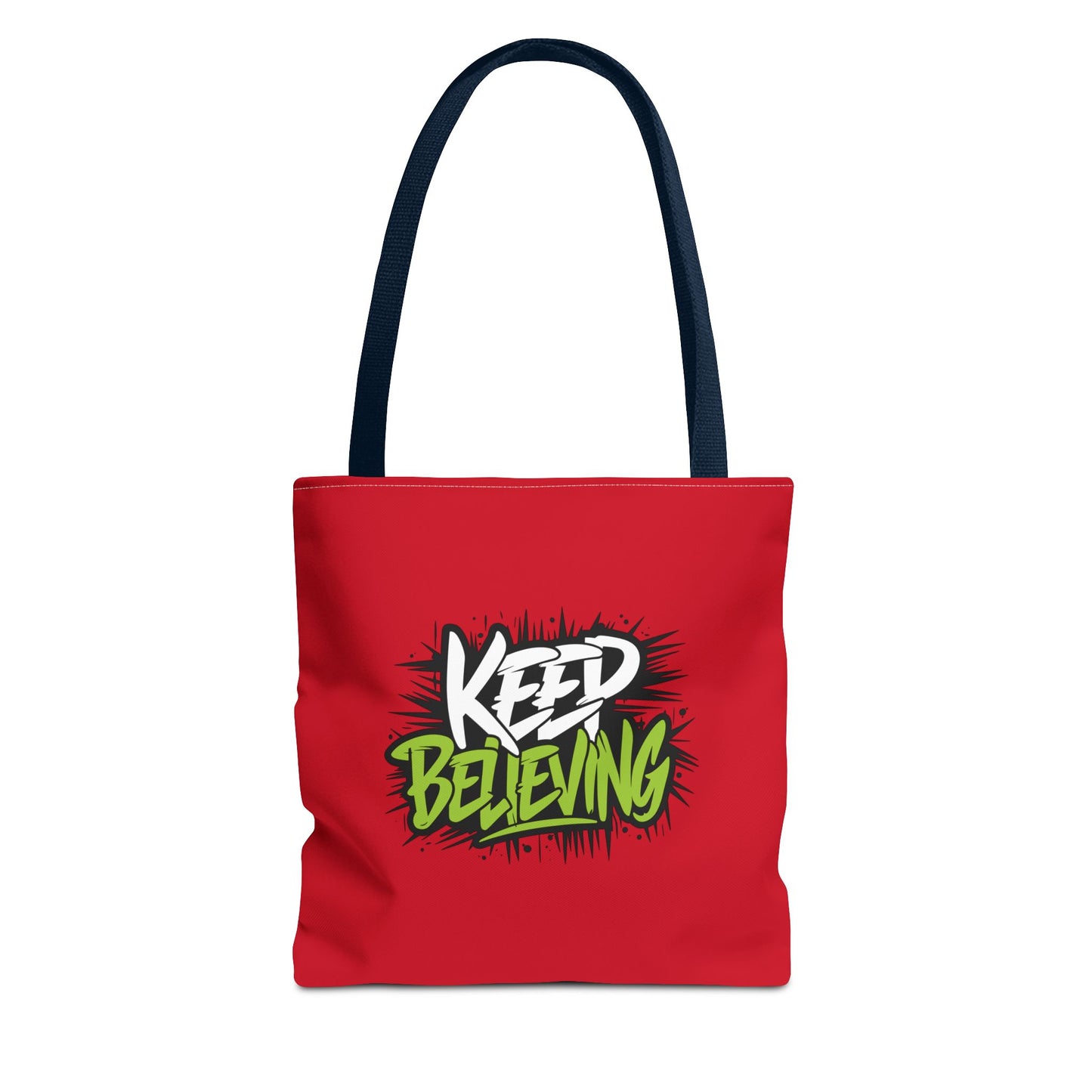 Keep Believing Tote Bag (AOP)