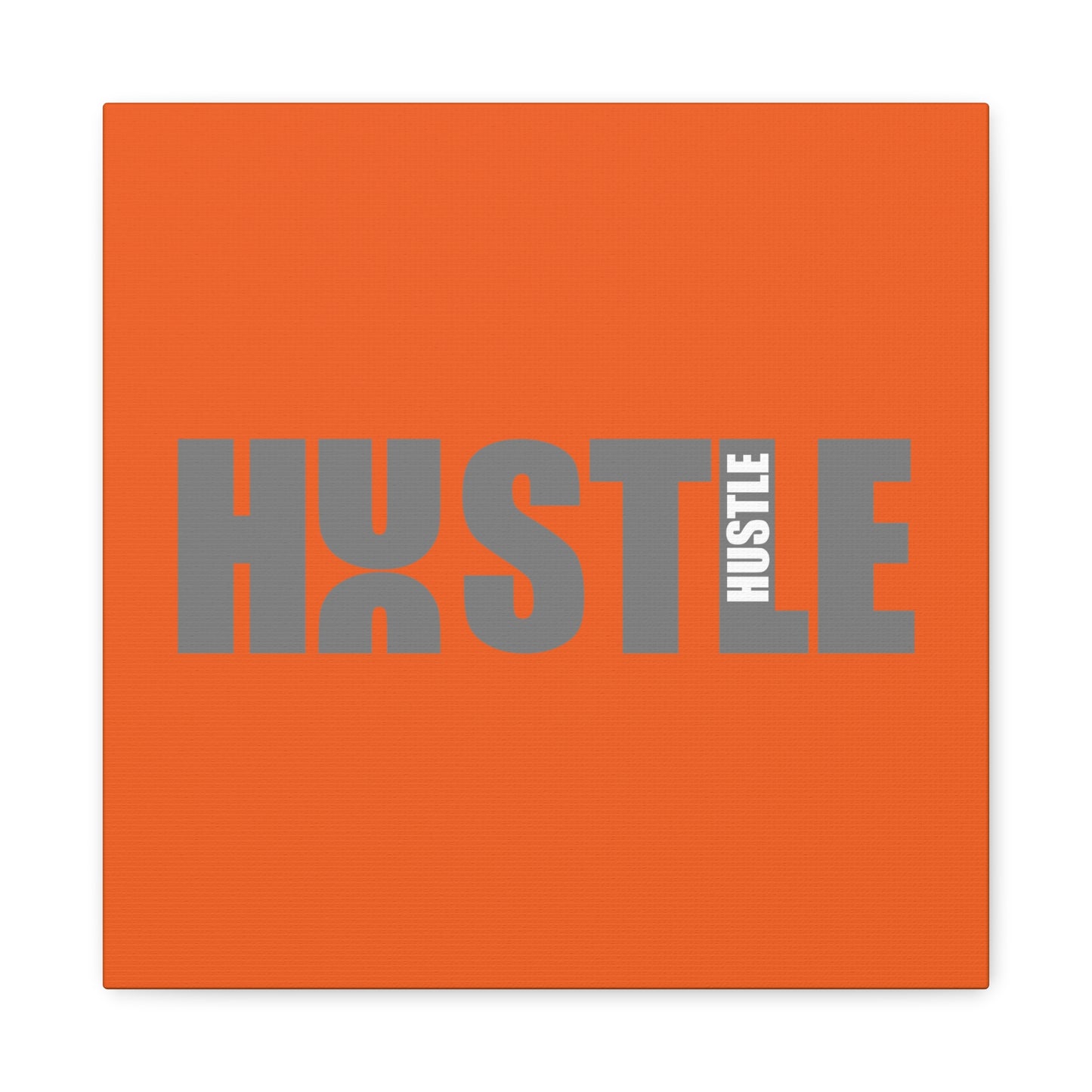 Hustle Matte Canvas, Stretched, 1.25"
