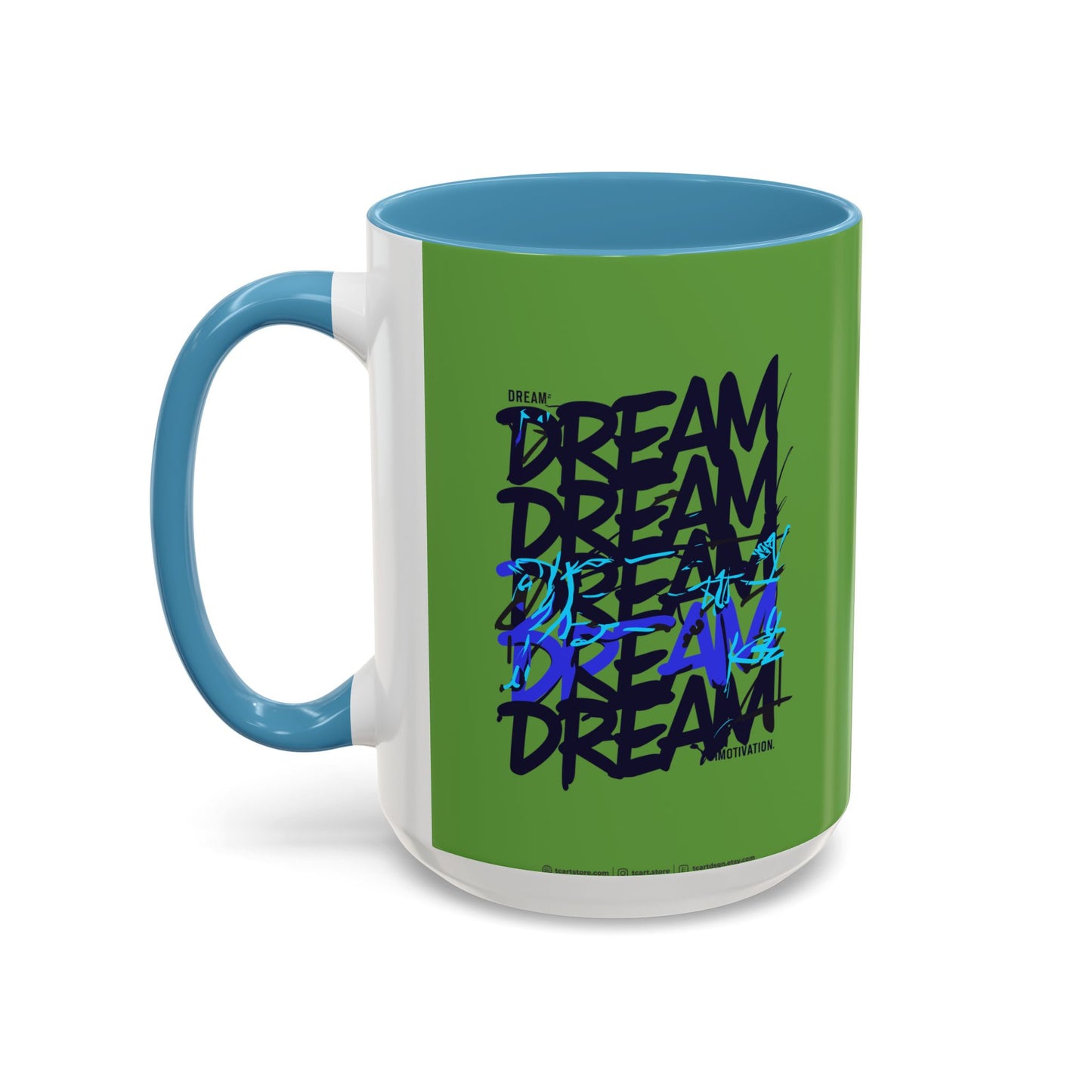 Dream Motivation Accent Coffee Mug (11, 15oz)