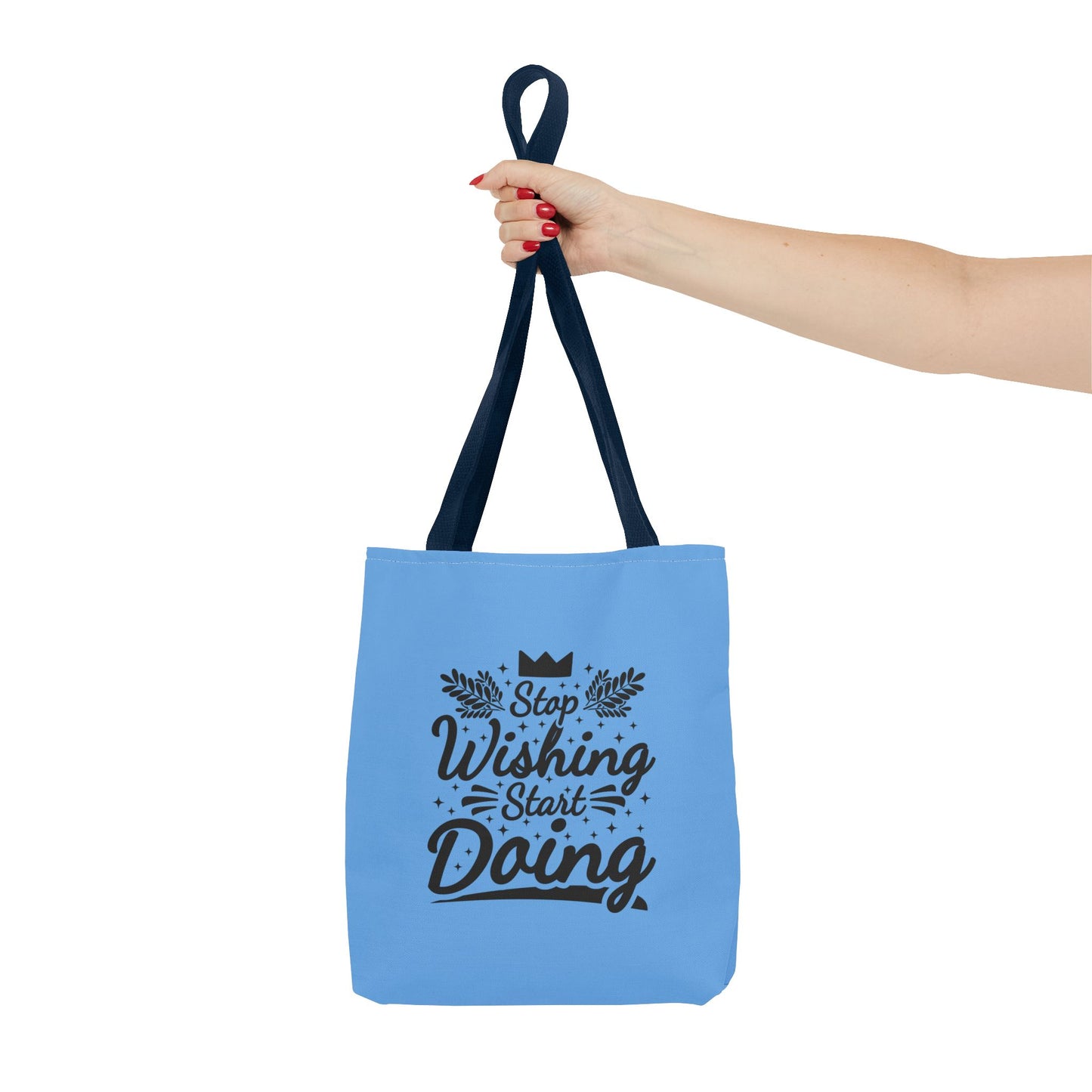 Stop Wishing Start Doing Tote Bag (AOP)