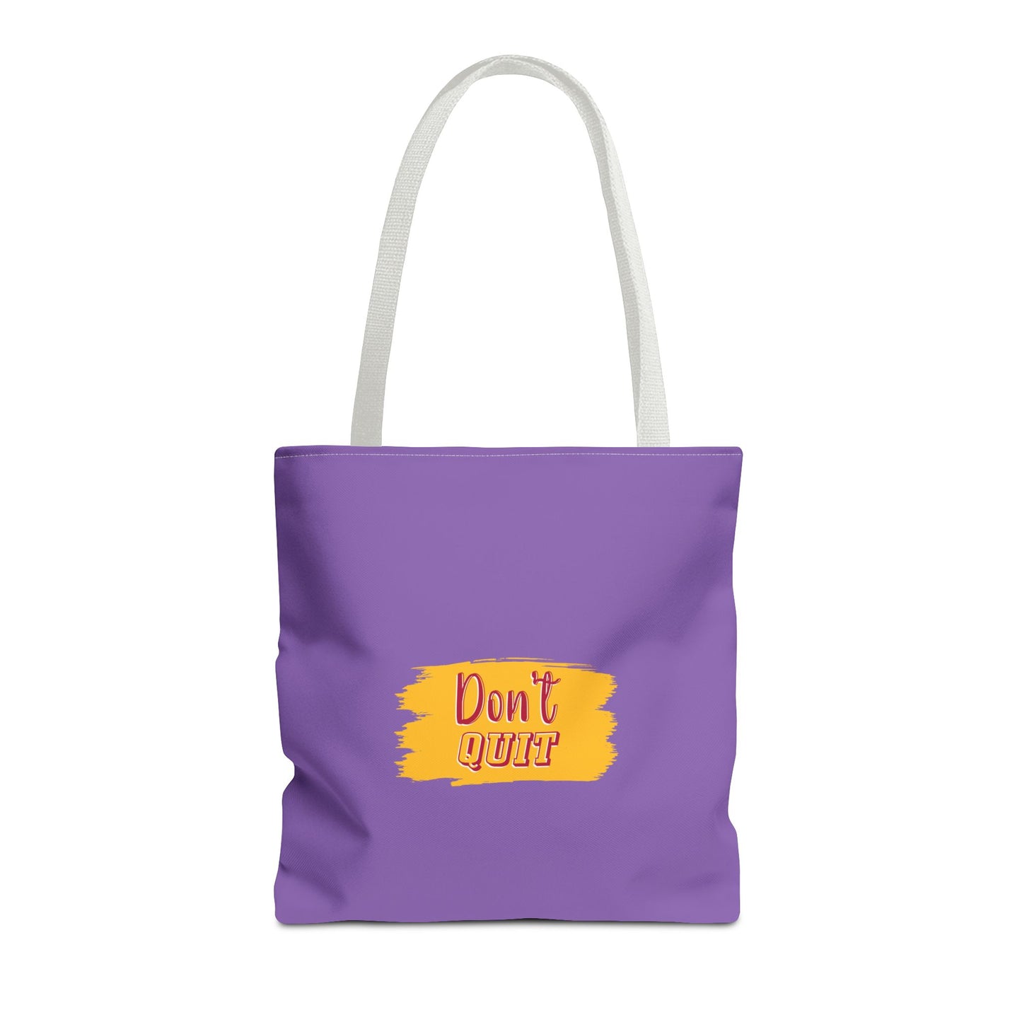 Don't Quit Tote Bag (AOP)