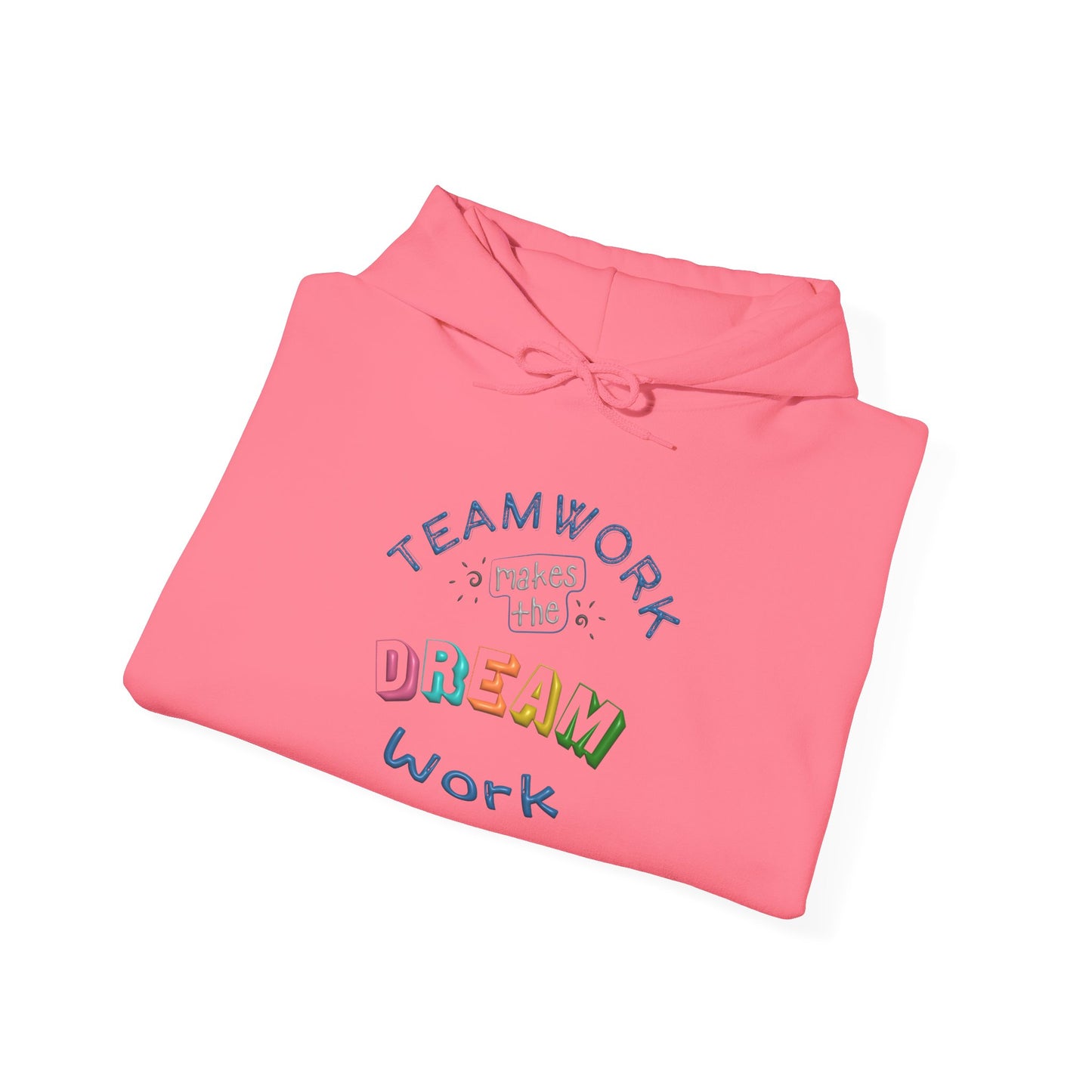 Team Work Makes The Dream Work Unisex Heavy Blend™ Hooded Sweatshirt